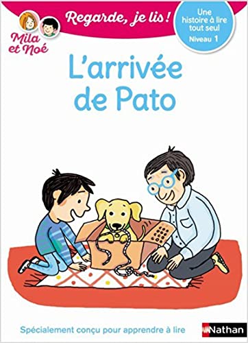 Regarde, je lis ! Niveau 1 L'arrivee de Pato