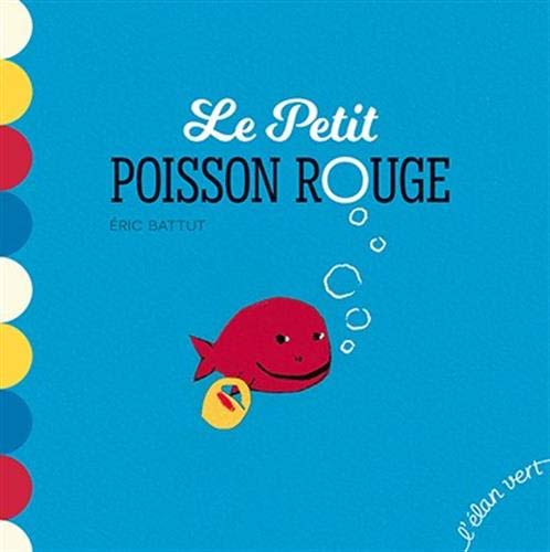 Le petit poisson rouge Le petit poisson rouge