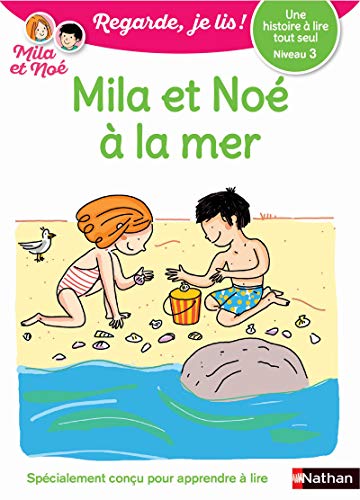 Regarde, je lis ! - Niveau 3 : Mila et Noé à la mer (26)