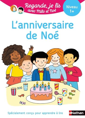 Regarde je lis ! Une histoire à lire tout seul - L'anniversaire de Noé Niv 1+: Niveau 1+ Regarde je lis ! Une histoire à lire tout seul - L'anniversaire de Noé Niv 1+: Niveau 1+ von NATHAN