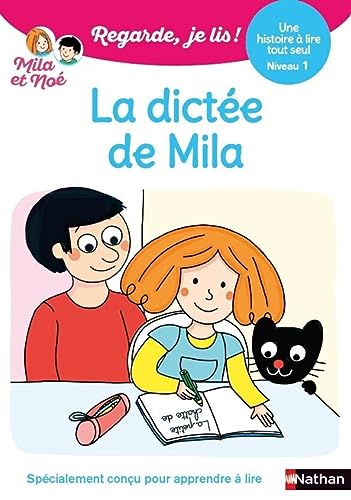 Regarde je lis ! Une histoire à lire tout seul - La dictée de Mila Niv1: Niveau 1 von NATHAN