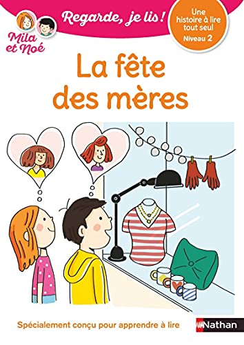 Regarde je lis ! Une histoire à lire tout seul - La fête des mères - Niveau 2 (38)