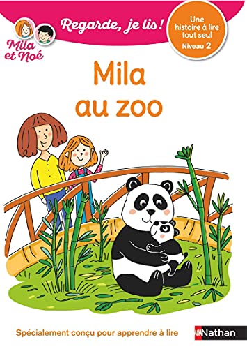 Regarde je lis! Une histoire à lire tout seul - Mila au zoo Niveau 2 von NATHAN
