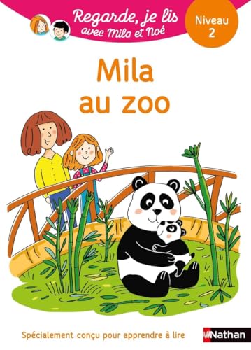 Regarde je lis! Une histoire à lire tout seul - Mila au zoo Niveau 2 von NATHAN