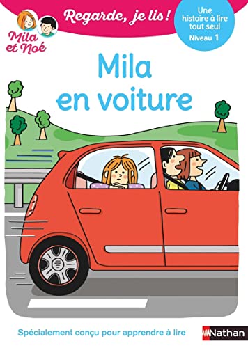 Regarde je lis ! Une histoire à lire tout seul - Mila en voiture Niv1 Regarde je lis ! Une histoire à lire tout seul - Mila en voiture Niv1 von NATHAN
