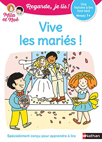 Regarde je lis ! Une histoire à lire tout seul - Vive les mariés ! Niv1+ von NATHAN