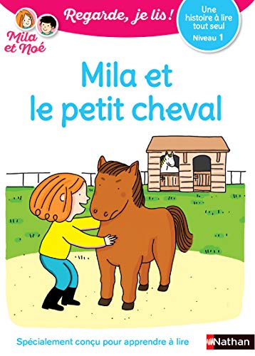 Une histoire à lire tout seul : Mila et le petit cheval - Niveau 1 (21)