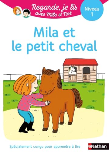 Une histoire à lire tout seul : Mila et le petit cheval - Niveau 1 (21)