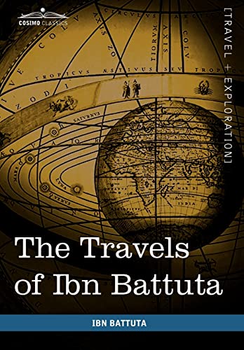 The Travels of Ibn Battuta: In the Near East, Asia and Africa von Cosimo Classics
