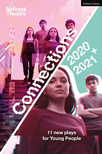 National Theatre Connections 2021: Includes National Theatre Connections 2020 (Modern Plays)