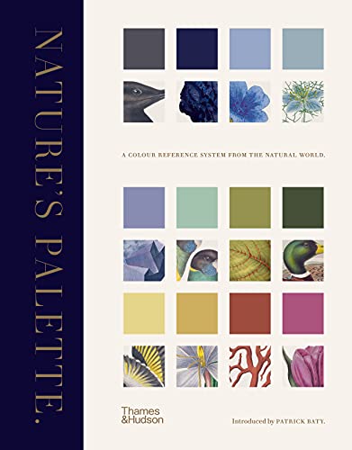 Nature's Palette: A colour reference system from the natural world von Thames & Hudson
