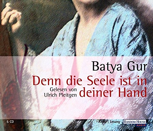 Denn die Seele ist in deiner Hand von Random House Audio