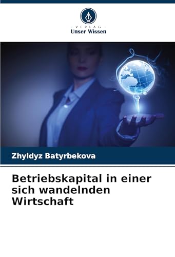 Betriebskapital in einer sich wandelnden Wirtschaft