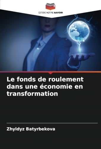 Le fonds de roulement dans une économie en transformation