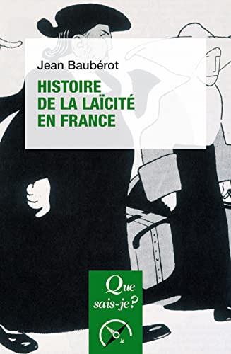 Histoire de la laïcité en France von QUE SAIS JE