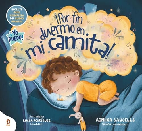 ¡Por fin duermo en mi camita!: Un cuento de buenas noches para ayudar a dormir a los más pequeños (Imprescindibles) von Penguin Kids