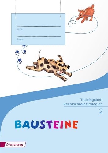 BAUSTEINE Sprachbuch - Ausgabe 2014: Trainingsheft Rechtschreibstrategien 2