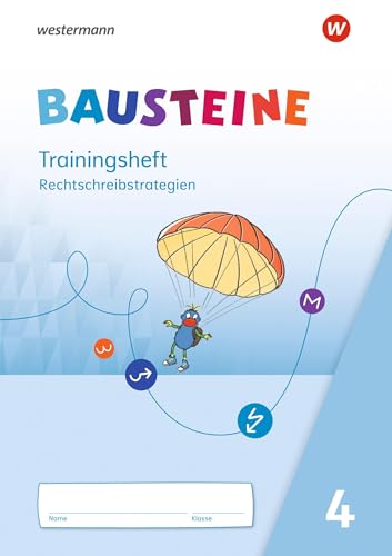 BAUSTEINE Sprachbuch und Spracharbeitshefte - Ausgabe 2021: Trainingsheft Rechtschreibstrategien 4 BAUSTEINE Sprachbuch und Spracharbeitshefte - Ausgabe 2021: Trainingsheft Rechtschreibstrategien 4