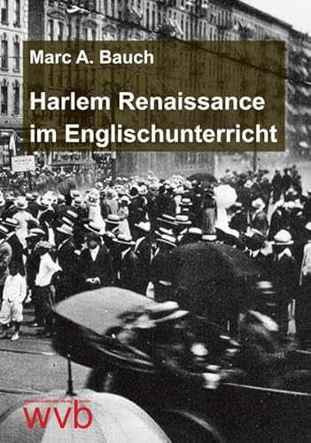 Harlem Renaissance im Englischunterricht von wvb Wissenschaftlicher Verlag Berlin