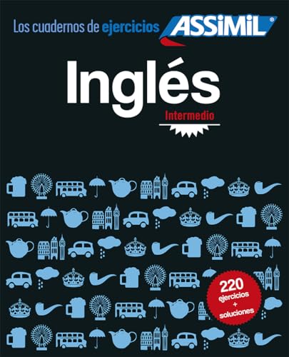 Ingles Intermedio: 200 English exercises for Spanish speakers von Assimil