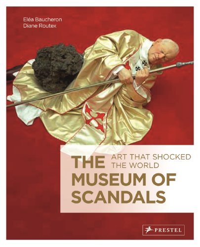 The Museum of Scandals: Art that Shocked the World