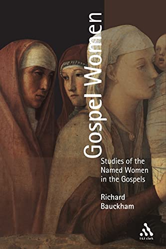 Gospel Women: Studies of the Named Women in the Gospels