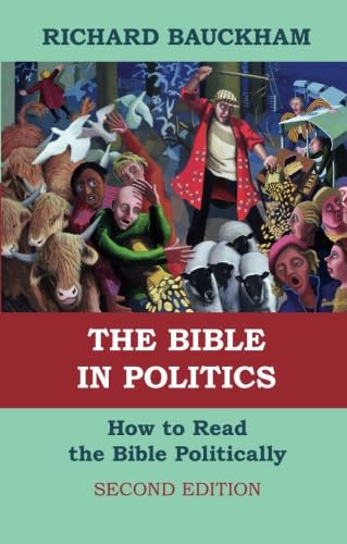 The Bible in Politics: How to Read the Bible Politically