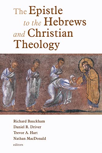 The Epistle to the Hebrews and Christian Theology von William B. Eerdmans Publishing Company