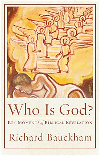 Who Is God?: Key Moments of Biblical Revelation (Acadia Studies in Bible and Theology)