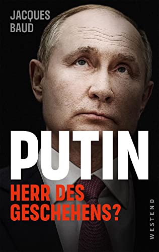 Putin: Herr des Geschehens? von Westend