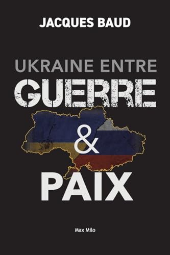 Ukraine entre guerre et paix Ukraine entre guerre et paix von Max Milo Editions