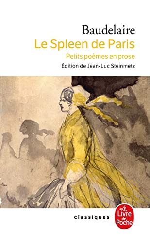 Le Spleen de Paris : Petits poèmes en prose (Ldp Classiques)