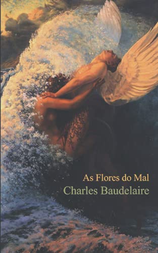 As Flores do Mal: Spleen et idéal As Flores do Mal: Spleen et idéal von Independently published