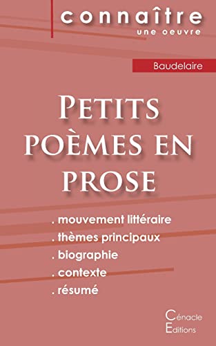 Fiche de lecture Petits poèmes en prose de Baudelaire (Analyse littéraire de référence et résumé complet) von Les Editions Du Cenacle