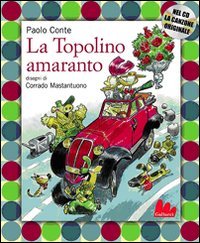 Gallucci: La Topolino amaranto + CD (Illustrati)