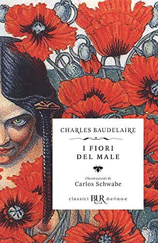 I fiori del male. Testo francese a fronte (BUR Classici BUR Deluxe)