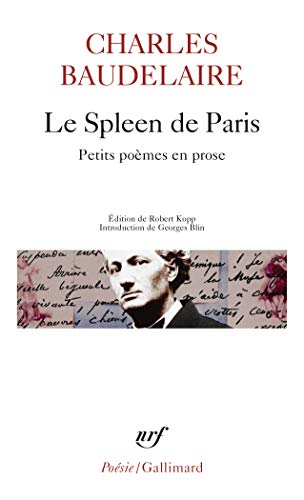Le Spleen de Paris (Petits poemes en prose) von GALLIMARD