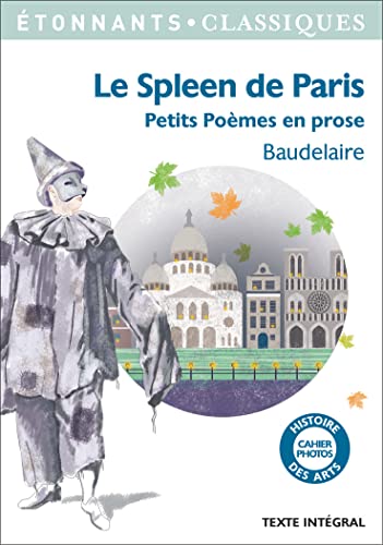 Le Spleen de Paris: (Petits Poèmes en prose)
