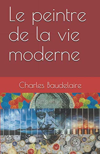 Le peintre de la vie moderne von Independently published