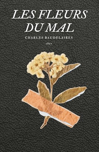 Les Fleur Du Mal Les Fleur Du Mal von Independently published