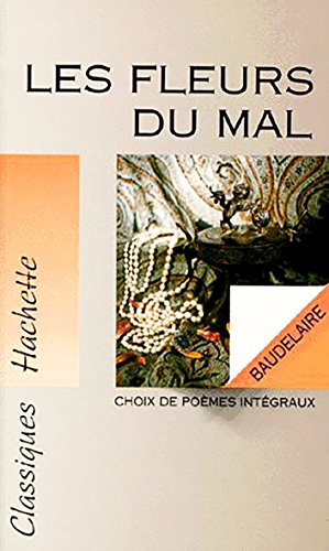 Les Fleurs Du Mal: Extraits von HACHETTE EDUC