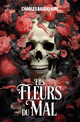 Les Fleurs du Mal von Independently published
