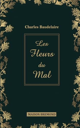 Les Fleurs du Mal von Independently published