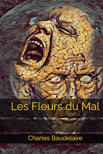 Les Fleurs du Mal Les Fleurs du Mal von Independently published