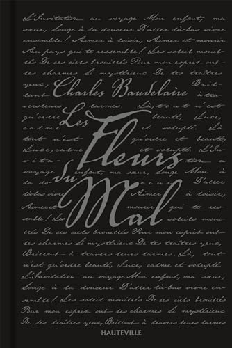 Les Fleurs du Mal: Edition de 1861 suivie des "pièces condamnées"