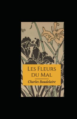 Les Fleurs du mal illustree Les Fleurs du mal illustree