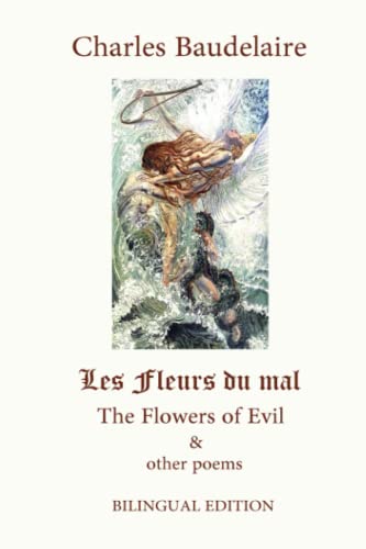 Les Fleurs du mal: The Flowers of Evil and other poems
