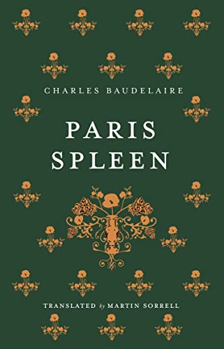 Paris Spleen: Dual-Language Edition Paris Spleen: Dual-Language Edition