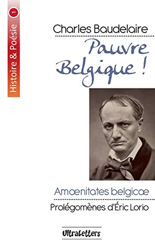 Pauvre Belgique !: Am¿nitates Belgicæ