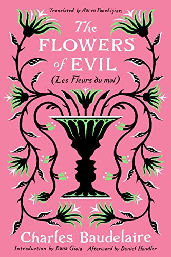 The Flowers of Evil: (Les Fleurs du Mal)